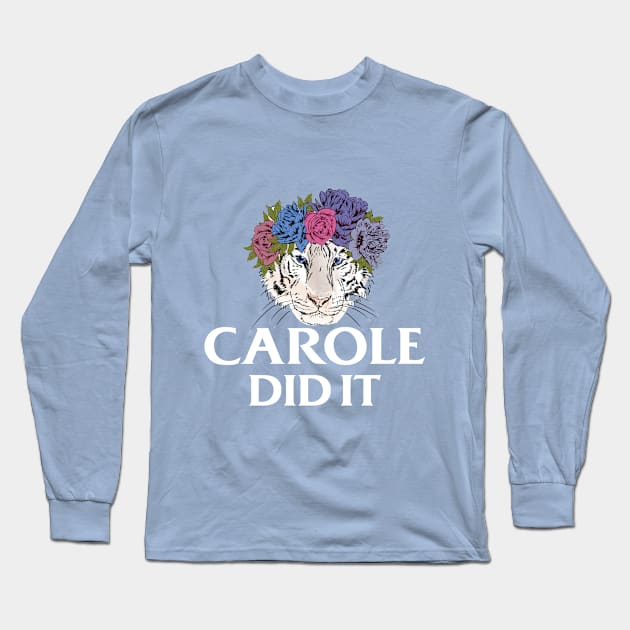 Carole Did It (Blue) Long Sleeve T-Shirt by jverdi28